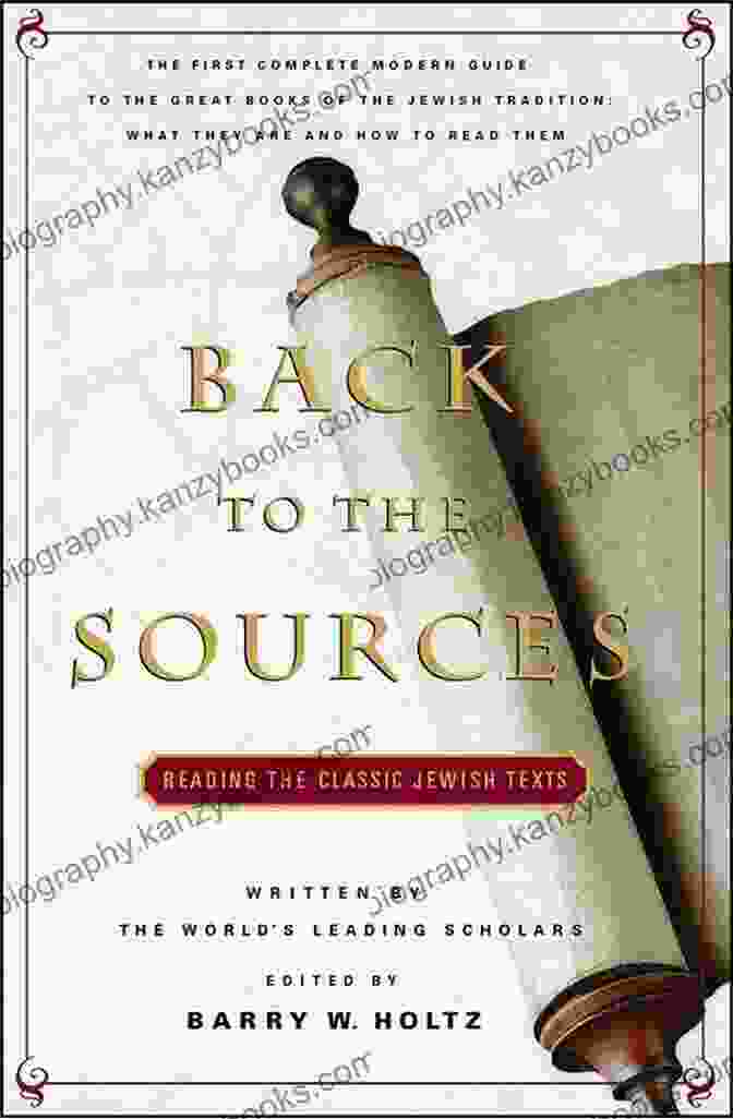 Back To The Sources: Unraveling The Mysteries Of The Ancient World By Barry Holtz Back To The Sources Barry W Holtz