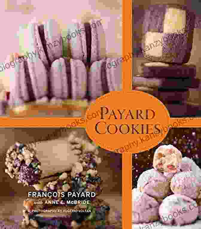 Cover Of Payard Cookies Book By Anne McBride Payard Cookies Anne E McBride