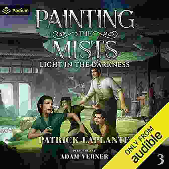 Light In The Darkness Of Painting The Mists Book Cover Light In The Darkness: 3 Of Painting The Mists