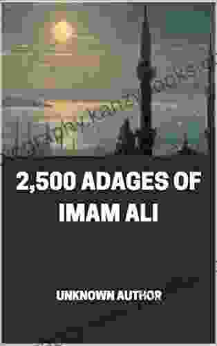 2 500 ADAGES OF IMAM ALI Angie Sage