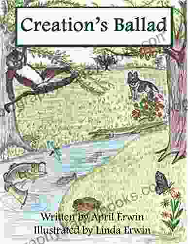 Creation S Ballad April Erwin