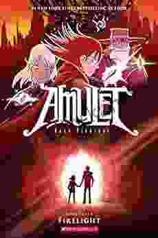 Firelight: A Graphic Novel (Amulet #7)