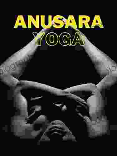 Anusara Yoga Ann Dowsett Johnston