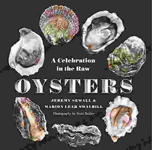 Oysters: A Celebration In The Raw