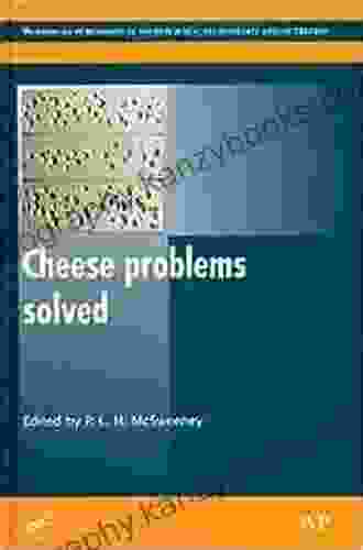 Cheese Problems Solved (Woodhead Publishing In Food Science Technology And Nutrition)