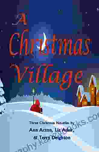 A Christmas Village: Three Christmas Novellas