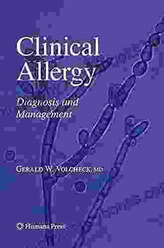 Clinical Allergy: Diagnosis And Management (Current Clinical Practice)