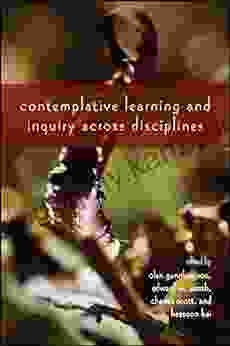 Contemplative Learning And Inquiry Across Disciplines