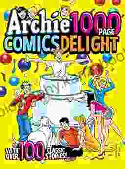 Archie 1000 Page Comics Delight (Archie 1000 Page Digests 23)