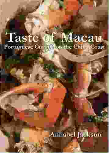 Taste Of Macau: Portuguese Cuisine On The China Coast