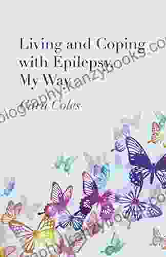 Living And Coping With Epilepsy My Way