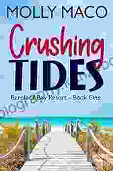 Crushing Tides : ( Barefoot Bay Resort 1 )