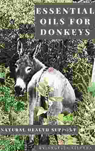 Essential Oils For Donkeys Angelia Silvera