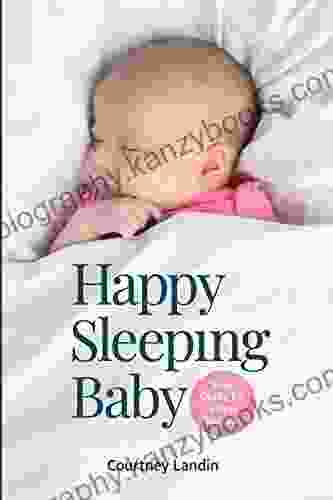 Happy Sleeping Baby Your Guide For Sleep Success