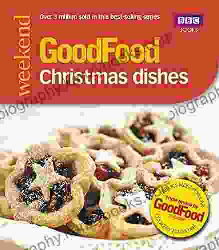 Good Food: Christmas Dishes: Triple Tested Recipes