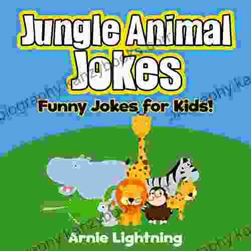 Jungle Animal Jokes: Funny Animal Jokes For Kids