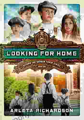 Looking For Home (Beyond The Orphan Train 1)