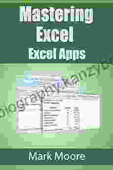 Mastering Excel: Excel Apps Mark Moore