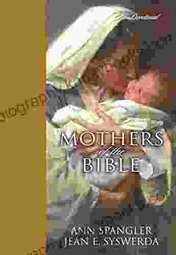 Mothers Of The Bible: A Devotional