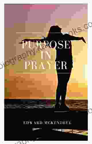 Purpose In Prayer (Message Of Hope During Coronavirus Outbreak 40)