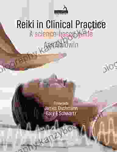 Reiki In Clinical Practice: A Science Based Guide