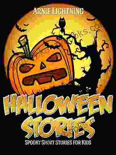 Halloween Stories: Scary Stories For Kids Halloween Jokes Activities And More (Haunted Halloween 1)