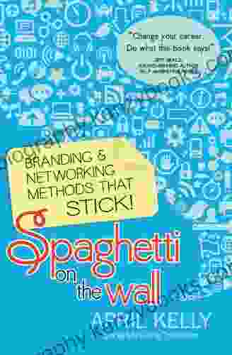 Spaghetti On The Wall: Branding Networking Methods That Stick