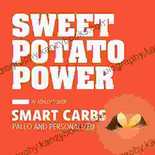 Sweet Potato Power Ashley Tudor