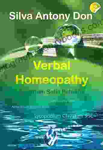 Verbal Homeopathy Part 2: Beginner guide step by step for preventing and healing all ages The blessing of water and homeopathy is now in your hands