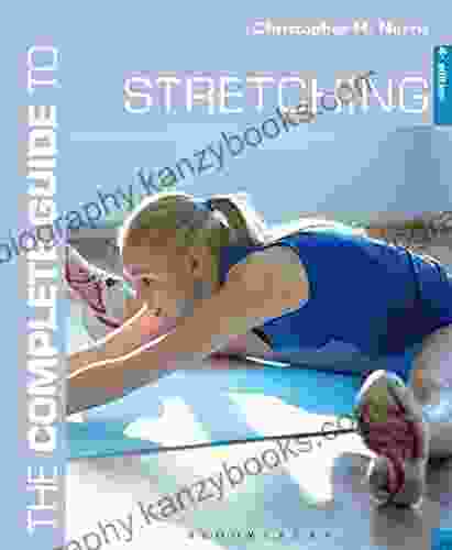 The Complete Guide To Stretching: 4th Edition (Complete Guides)