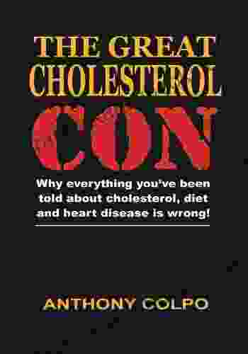 The Great Cholesterol Con Anthony Colpo