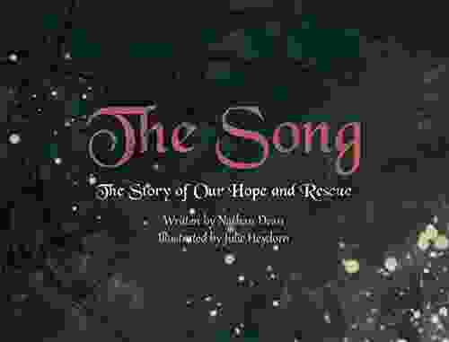 The Song: The Story Of Our Hope Rescue