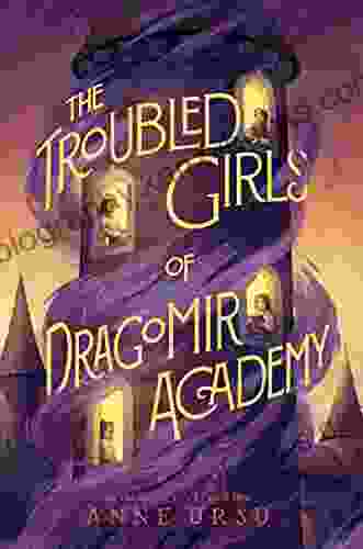 The Troubled Girls of Dragomir Academy