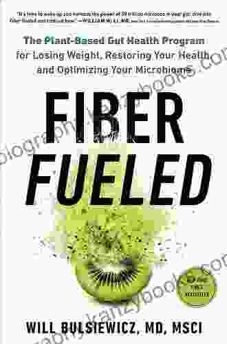 Truly Delectable Fiber Fueled Diet For Healthy Living For Beginners And Dummies