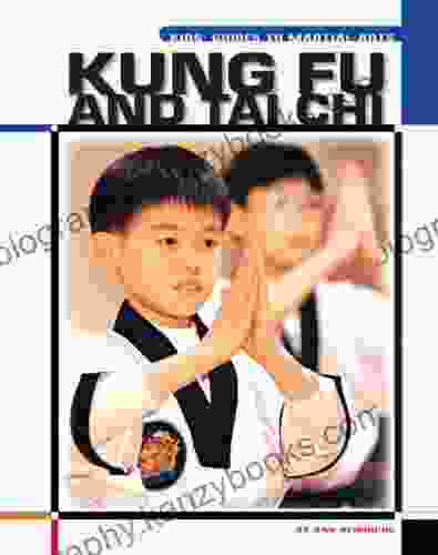 Kung Fu And Tai Chi (Kids Guides)