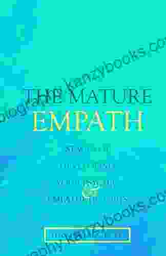 The Mature Empath: Stages Of Developing Your Psychic And Empathic Gifts