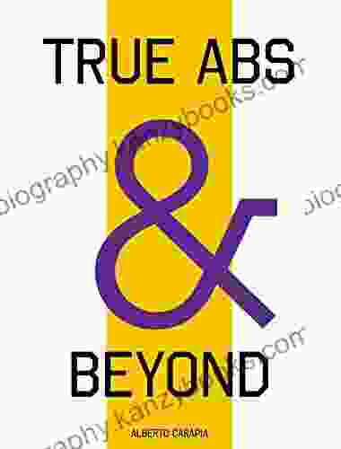 True Abs And Beyond Kent Burden