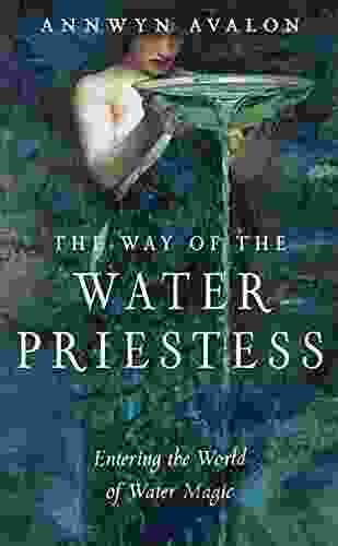 The Way of the Water Priestess: Entering the World of Water Magic