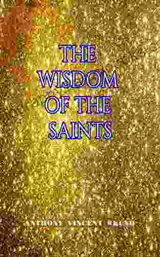 The Wisdom Of The Saints