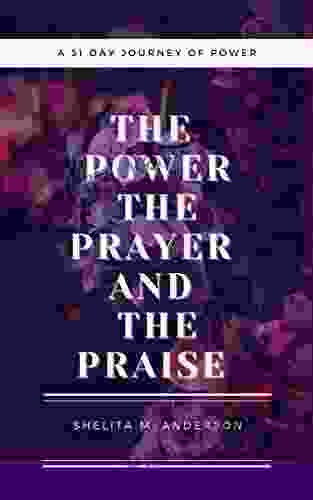 The Power The Prayer And The Praise