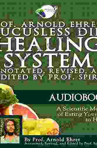 Mucusless Diet Healing System Arnold Ehret