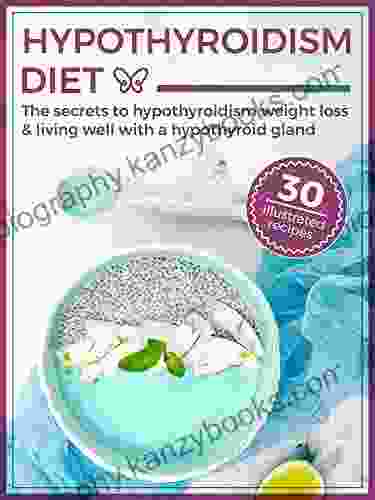 HYPOTHYROIDISM DIET ~ The secrets to your thyroid and weight loss