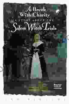 A Break With Charity: A Story About The Salem Witch Trials (Great Episodes)