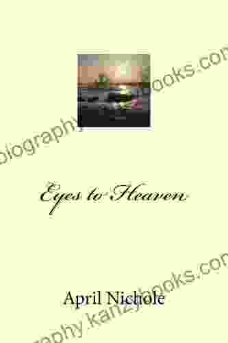 Eyes To Heaven April Nichole