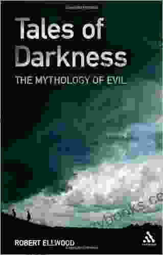 Tales Of Darkness: The Mythology Of Evil